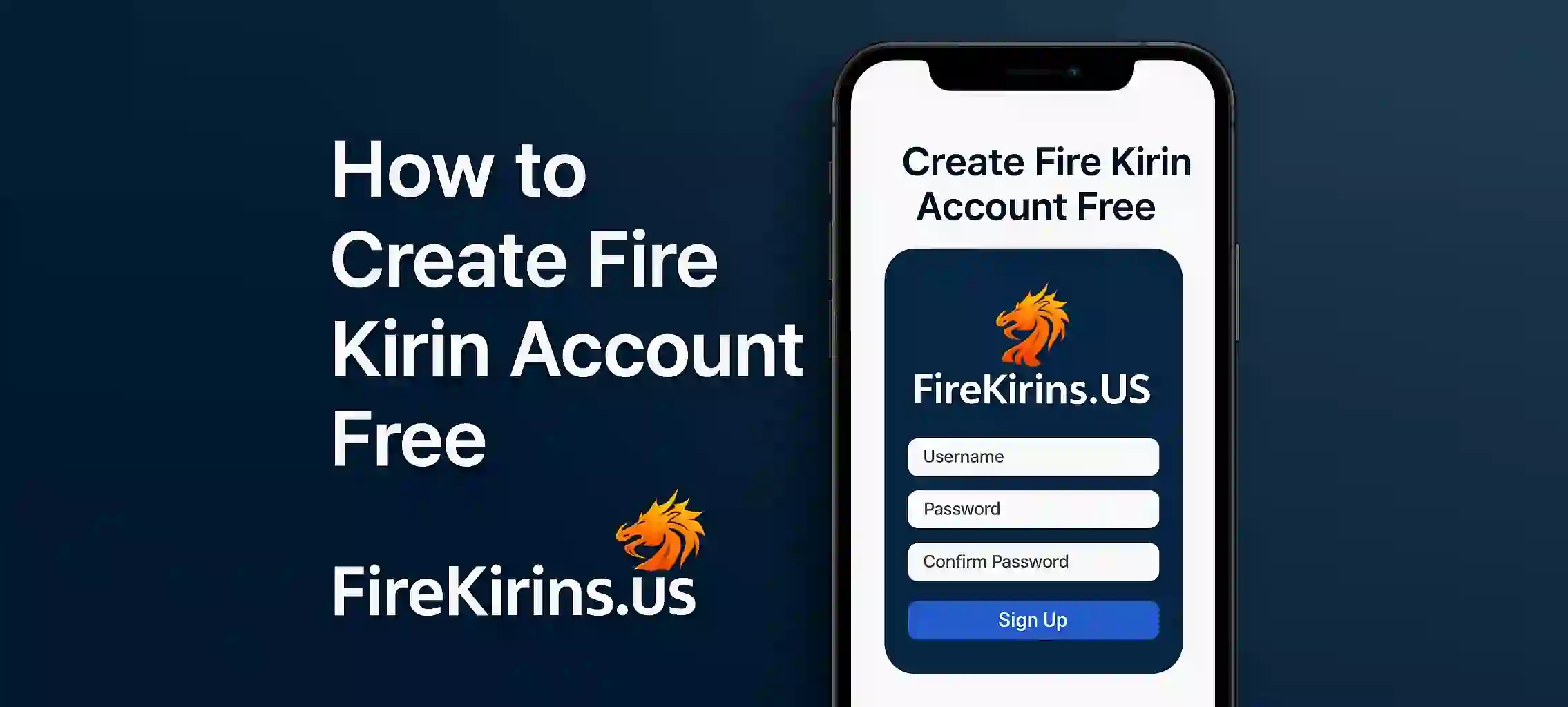 How to Create Fire Kirin Account Free (1)