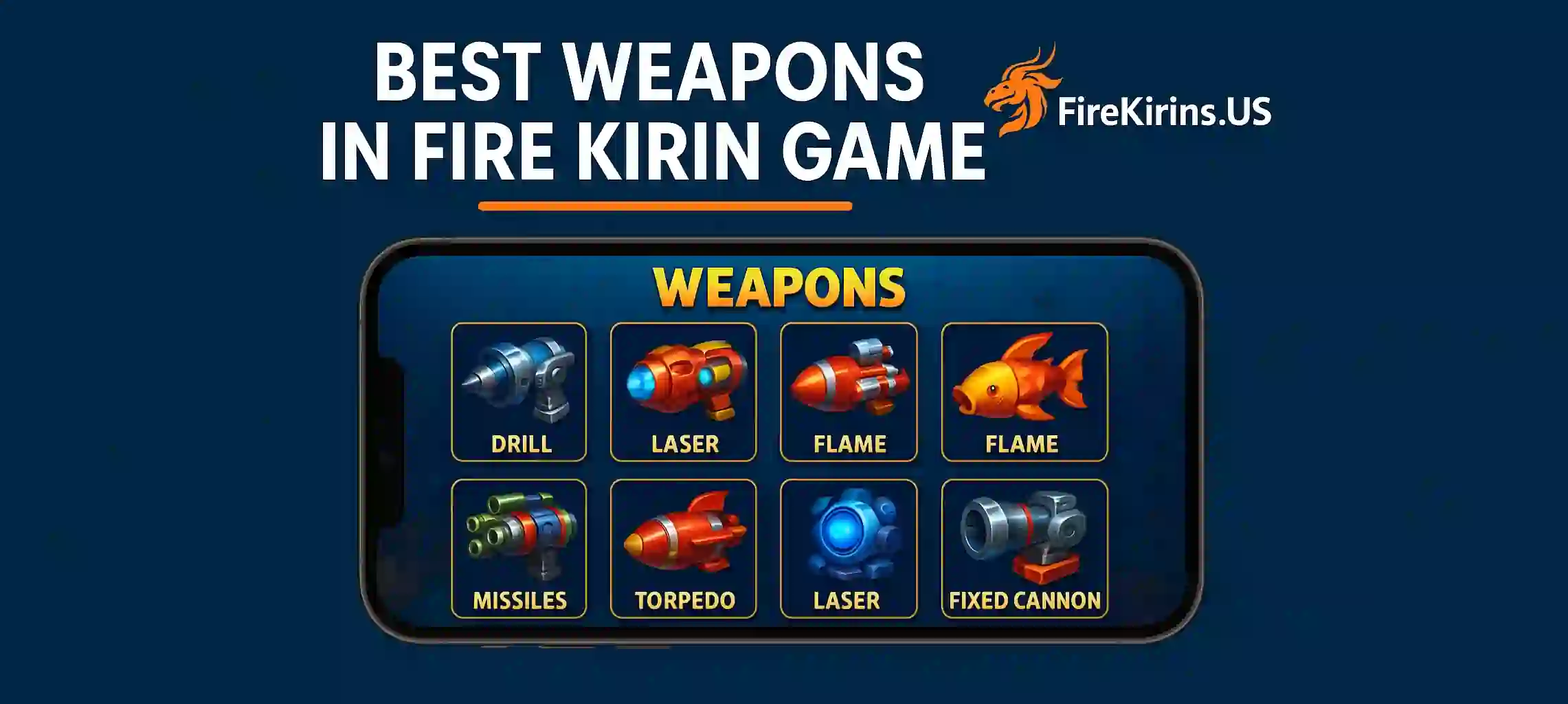 Best Weapons in Fire Kirin Game (1)